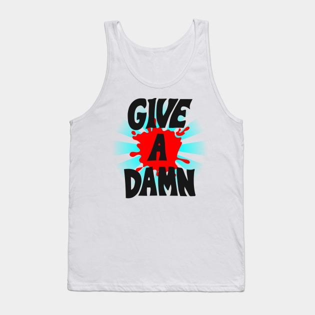 Give A Damn As Worn By Alex Turner Black Tank Top by joeysartworld